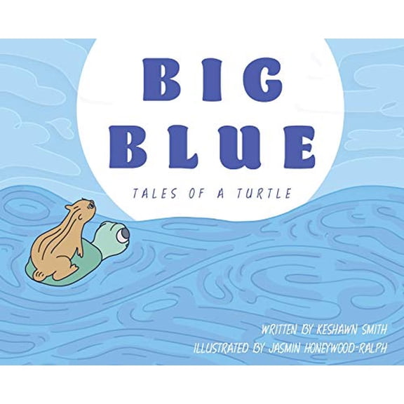 Pre-Owned Big Blue: Tales of a Turtle Paperback