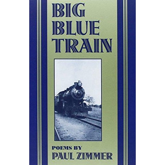 Big Blue Train : Poems (Paperback)