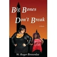 thumbnail image 1 of Big Bones Don't Break: We Just Have More to Love II, (Paperback), 1 of 1