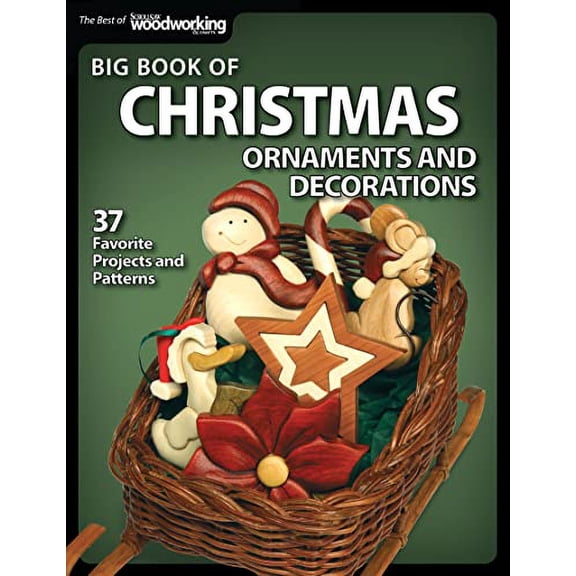 Pre-Owned Big Book of Christmas Ornaments and Decorations: 37 Favorite Projects and Patterns (Fox Chapel Publishing) Scroll Saw Designs for Santas, Wreaths, 3D & More using Fretwork, Compound, In