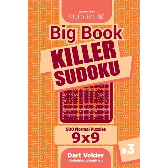 Big Book Killer Sudoku Big Book Killer Sudoku - 500 Normal Puzzles 9x9 (Volume 3), Book 3, (Paperback)