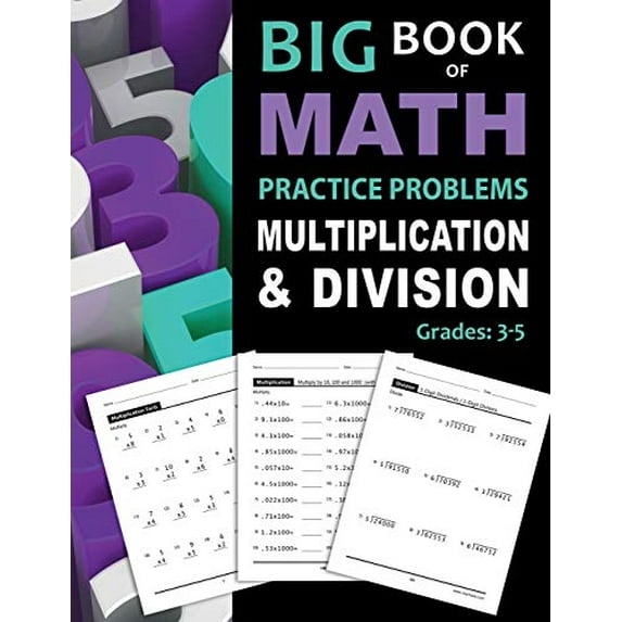 Pre-Owned Big Book of Math Practice Problems Multiplication and Division: Worksheets Full of Practice Drills / Facts and Exercises on Multiplying and Dividing (Paperback) 1947508040 9781947508040
