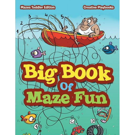 Big Book Of Maze Fun - Mazes Toddler Edition, (Paperback)