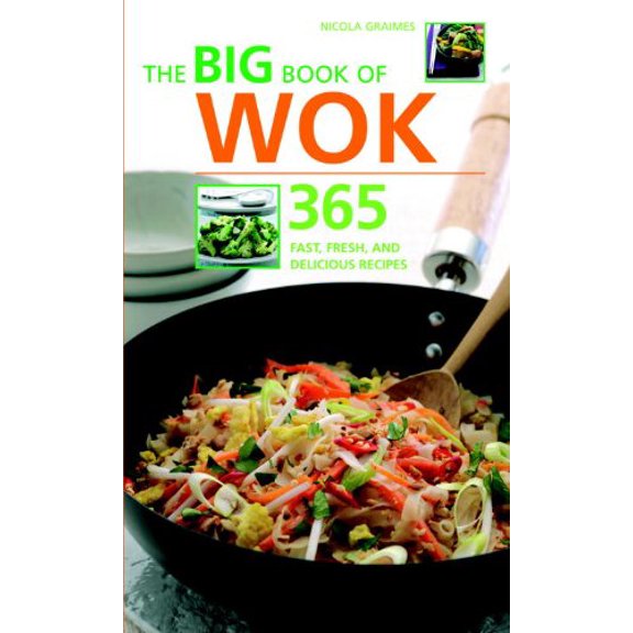 Pre-Owned Big Book of Wok: 365 Fast, Fresh and Delicious Recipes (Unknown) 1844833267 9781844833269