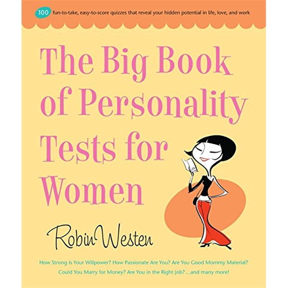 Pre-Owned Big Book of Personality Tests for Women: 100 Fun-To-Take, Easy-To-Score Quizzes That Reveal Your Hidden Potential in Life, Love, and Work (Spiral-bound) 1579127819 9781579127817