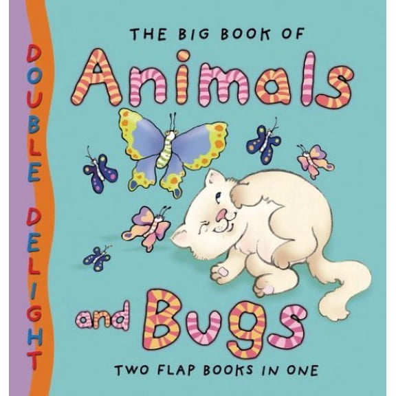Pre-Owned The Big Book of Animals and Bugs: Double Delight - Two Flap Books in One (Hardcover) 1877003387 9781877003387