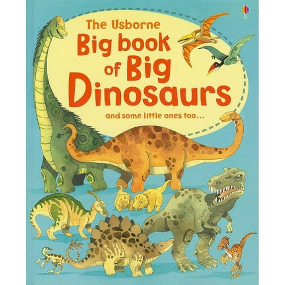 Pre-Owned The Usborne Big Book of Big Dinosaurs (Hardcover) 0794527701 9780794527709