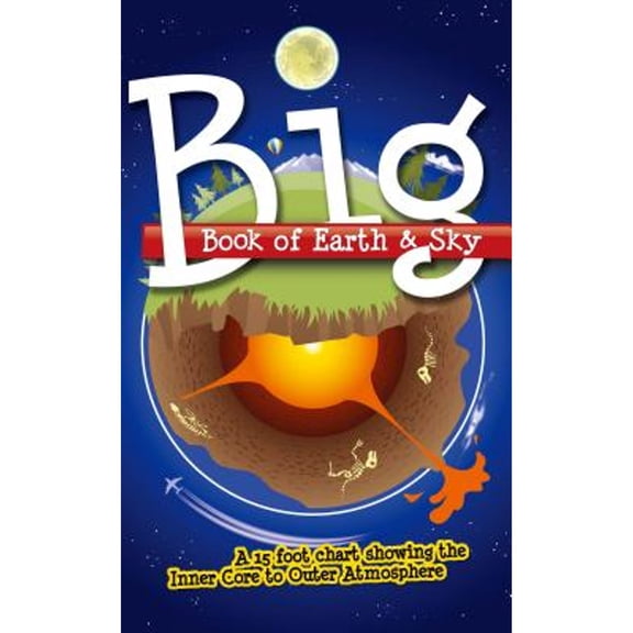 Pre-Owned Big Book of Earth & Sky: A 15 Foot Chart Showing the Inner Core to Outer Atmosphere (Paperback) by Bodie Hodge, Laura Welch