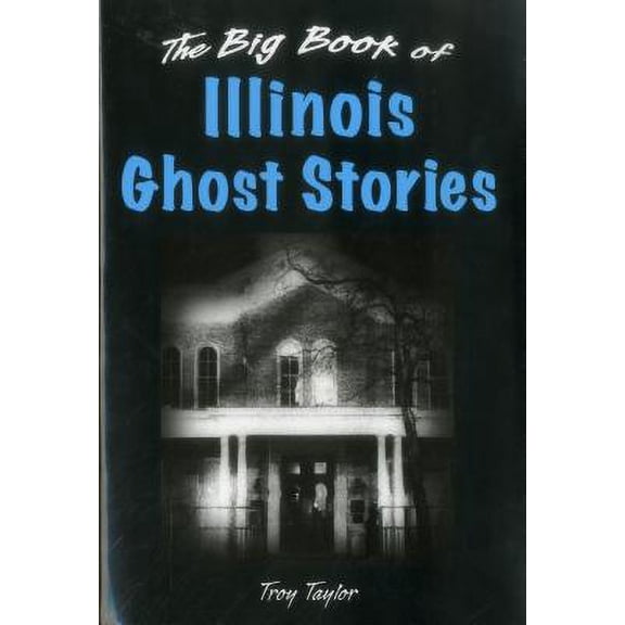Pre-Owned Big Book of Illinois Ghost Stories