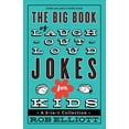 thumbnail image 1 of Big Book of Laugh-Out-Loud Jokes for Kids: A 3-In-1 Collection, 1 of 1