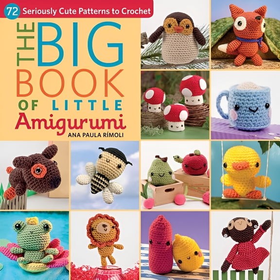 Pre-Owned Big Book of Little Amigurumi : 72 Seriously Cute Patterns to Crochet