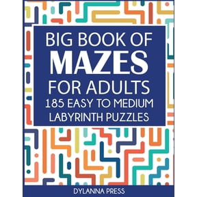 Big Book of Mazes for Adults: 185 Easy to Medium Labyrinth Puzzles, (Paperback)