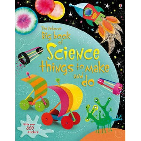 Pre-Owned The Usborne Big Book of Science Things to Make and Do. Rebecca Gilpin and Leonie Pratt (Paperback) 0746080387 9780746080382