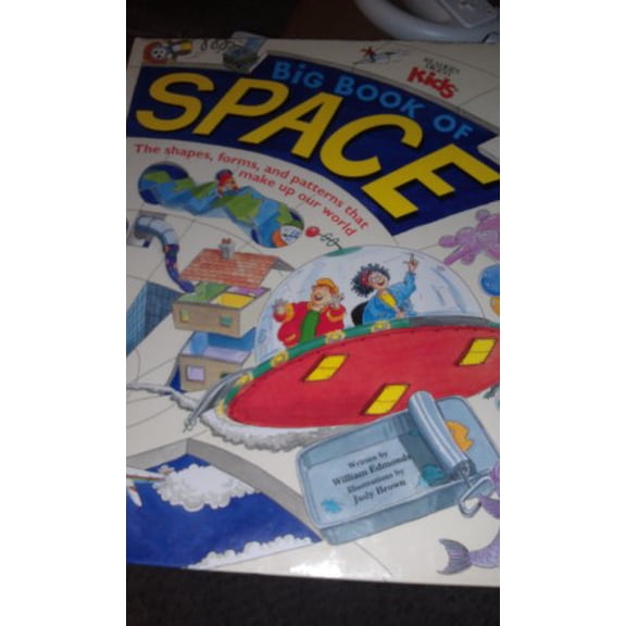 Pre-Owned Big Book of Space/the Shapes, Forms, and Patterns That Make Up Our World Hardcover William Edmonds