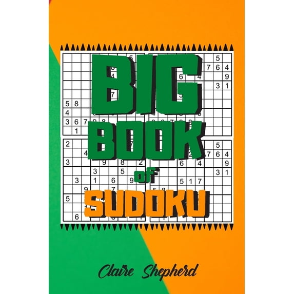 Big Book of Sudoku: Sudoku Large Print, Sudoku Puzzle Books for Adults, Sudoku for Seniors, (Paperback)