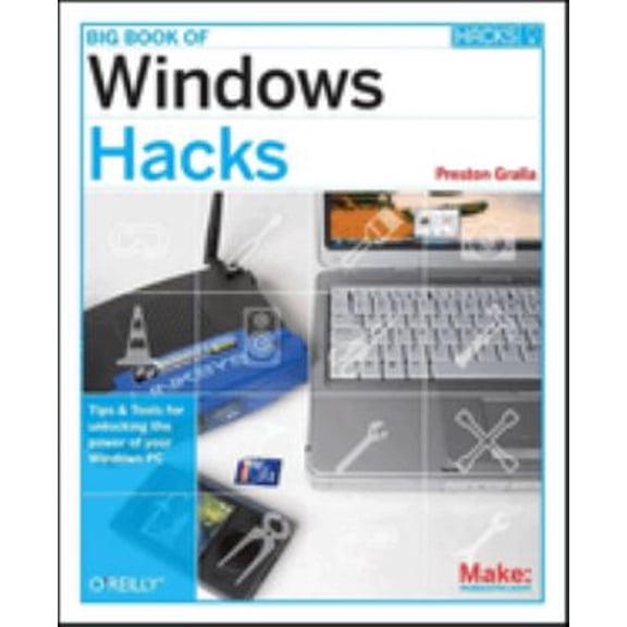 Pre-Owned Big Book of Windows Hacks: Tips & Tools for Unlocking the Power of Your Windows PC (Paperback) 0596528353 9780596528355