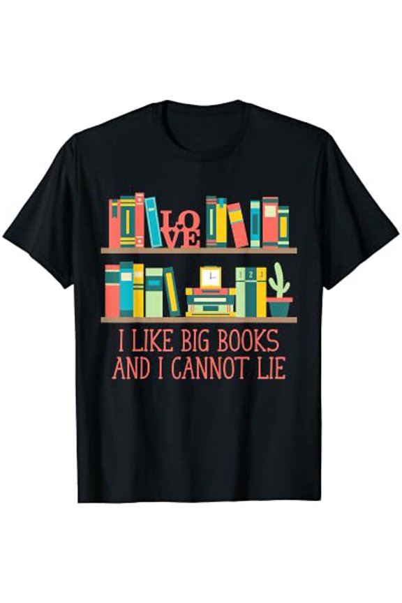 Big Books Bookworm Reader Pun T-Shirt