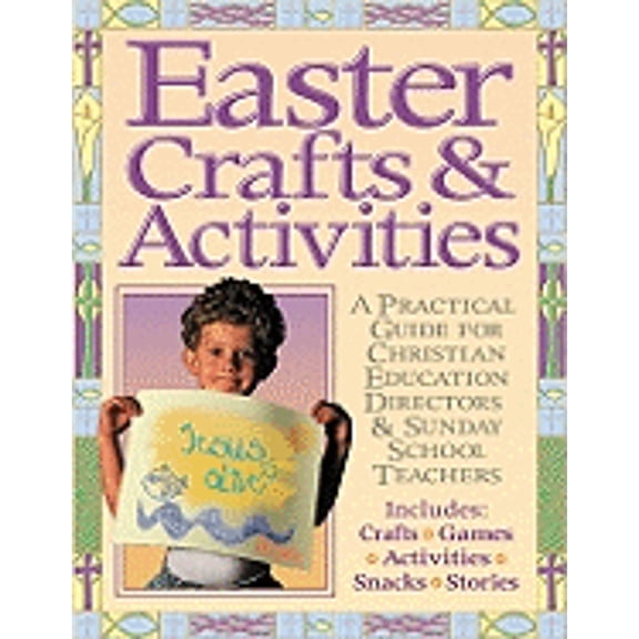 Pre-Owned Easter Crafts and Activites: A Practical Guide for Christian Education Directors & Sunday School Teachers (Big Books) (Paperback) 0830723447 9780830723447