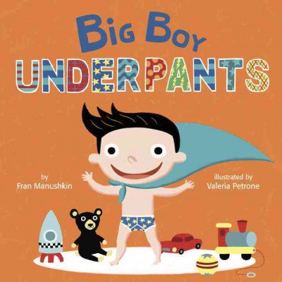 Pre-Owned Big Boy Underpants (Board book) 0553538616 9780553538618