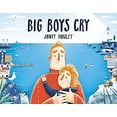 thumbnail image 1 of Pre-Owned Big Boys Cry (Hardcover) 1524773204 9781524773205, 1 of 1