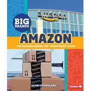Big Brands: Amazon: The Business Behind the Everything Store (Hardcover)