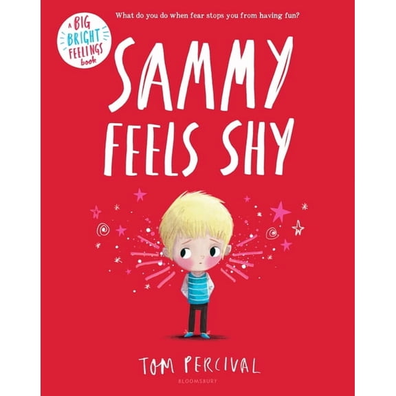Big Bright Feelings Sammy Feels Shy, (Hardcover)