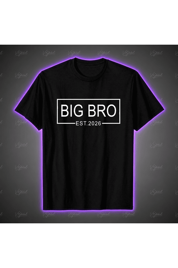 Big Bro Est 2026 New Big Brother Announcement Sibling Gift Unisex T-Shirt S-5XL V18042