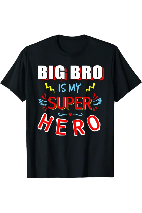 Big Bro Is My Super Hero Brother T-Shirt, Unisex T-Shirt