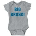 thumbnail image 1 of Big Broski Funny Older Brother Bodysuit Jumper Boys Infant Baby Brisco Brands 18M, 1 of 7