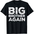 thumbnail image 1 of Big Brother Again T-Shirt Bro Shirt T-Shirt, 1 of 3