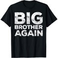 thumbnail image 1 of Big Brother Again T-Shirt Bro Shirt T-Shirt, 1 of 4