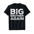 thumbnail image 1 of Big Brother Again T-Shirt Bro Shirt T-Shirt, 1 of 5