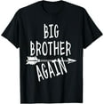 thumbnail image 1 of Big Brother Again for Boys with Arrow Funny 2023 T-Shirt, 1 of 4