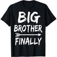 thumbnail image 1 of t-shirt Big Brother Finally Novelty Tshirt for Boys & Older Brothers T-Shirt., 1 of 4