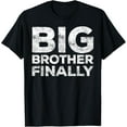 thumbnail image 1 of Big Brother Finally T-Shirt Big Bro Again Shirt T-Shirt, 1 of 4
