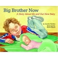 thumbnail image 1 of Pre-Owned Big Brother Now: A Story About Me and Our New Baby Paperback, 1 of 1