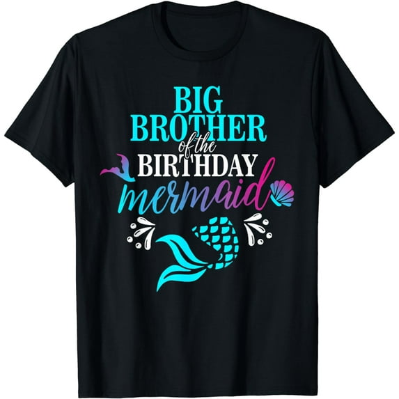 Big Brother Of The Birthday Mermaid Matching Family T-shirt T-Shirt
