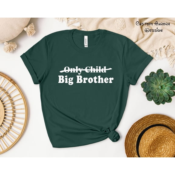 Big Brother Shirt, Not Only Child Shirt, Brother Shirt, New Big Brother Tee, Big Bro Crewneck Tee, Brother, Announcement Shirt All Size S-5Xl
