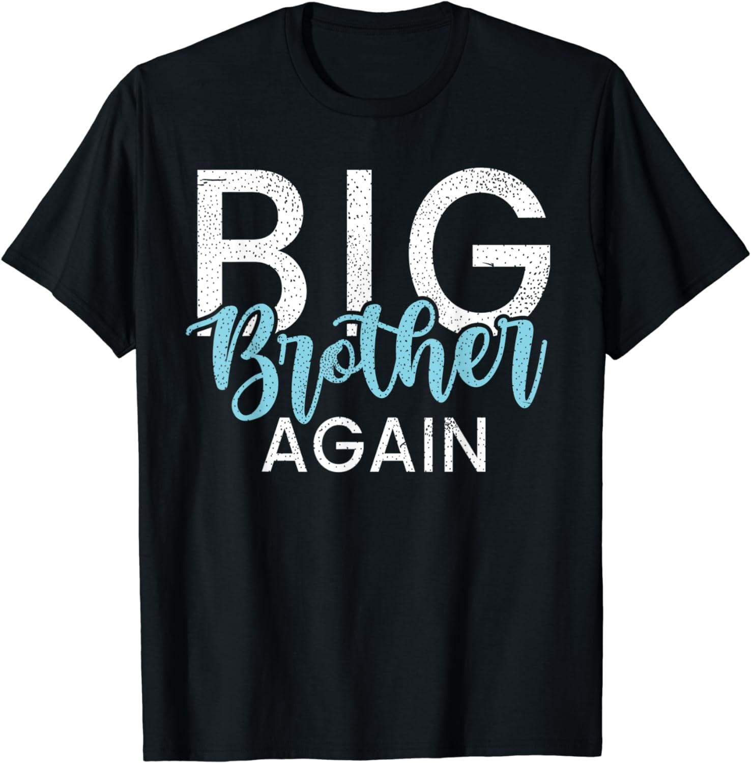 Big Brother Again T-Shirt - Big Brother Shirts for Boys