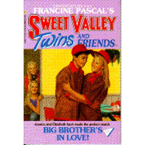 Pre-Owned Big Brother's in Love! (Sweet Valley Twins and Friends, #57) (Paperback) 0553159437 9780553159431