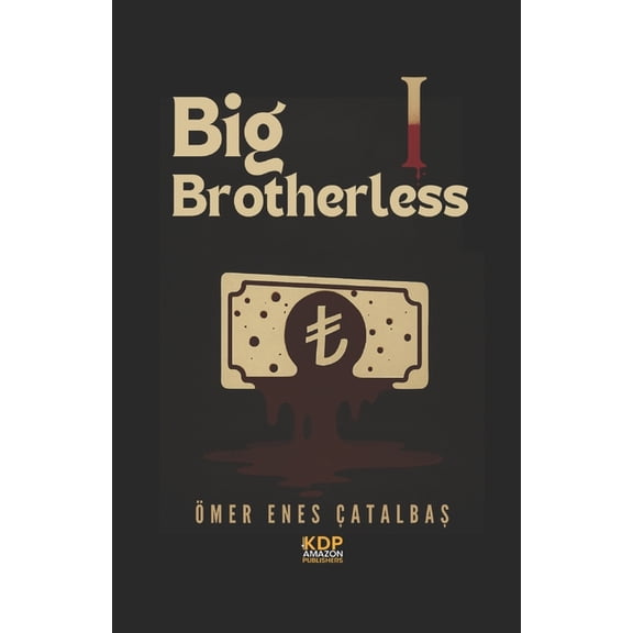 Big Brotherless Big Brotherless Cemil 1: Mr. Wolf, Book 1, (Paperback)