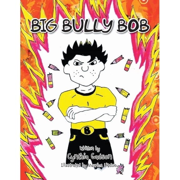 Big Bully Bob Cynthia Gadson (Paperback)