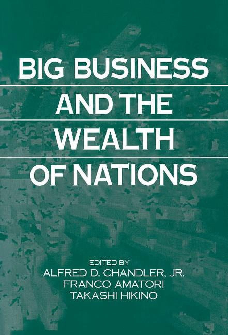 Big Business and the Wealth of Nations, (Hardcover)