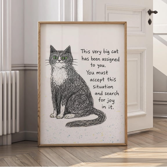 Big Cat Assigned To You Wall Art, Funny Cat Quote Poster, Cat Lover Gift, Humor Cat, Poster Only