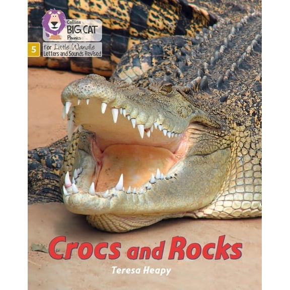 Big Cat Phonics for Little Wandle Letter Big Cat Phonics for Little Wandle Letters and Sounds Revised - Crocs and Rocks: Phase 5, (Paperback)