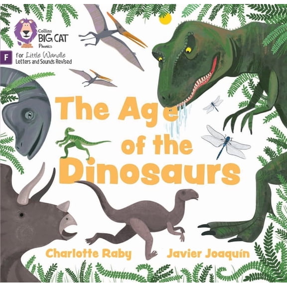 Big Cat Phonics for Little Wandle Letter The Age of the Dinosaurs: Foundations for Phonics, (Paperback)