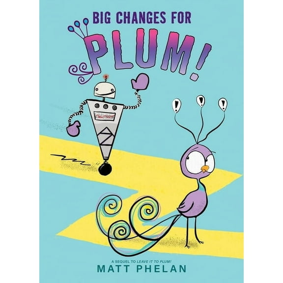 Big Changes for Plum!, (Hardcover)