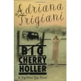 thumbnail image 1 of Pre-Owned Big Cherry Holler (Hardcover) 0375506179 9780375506178, 1 of 1