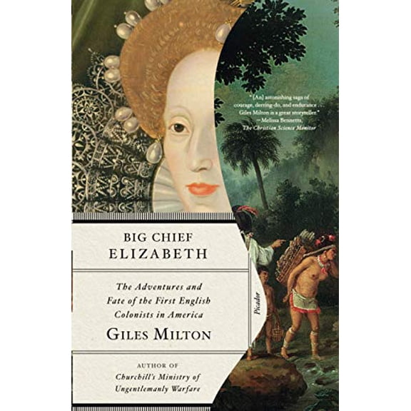 Pre-Owned Big Chief Elizabeth: The Adventures and Fate of the First English Colonists in America (Paperback) 1250778247 9781250778246