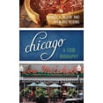 thumbnail image 1 of Big City Food Biographies Chicago: A Food Biography, (Hardcover), 1 of 1
